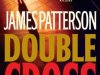 Review: Double Cross by James Patterson