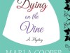 Review: Dying on the Vine by Marla Cooper